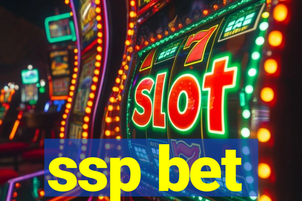 ssp bet